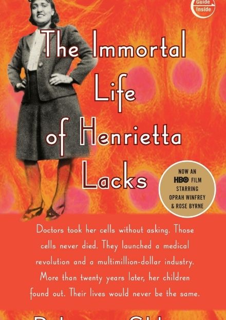 The Immortal Life of Henrietta Lacks