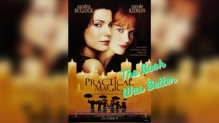 practical-magic-the-book-was-better-literary-podcast