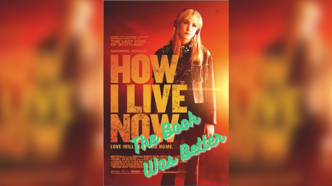 the-book-was-better-podcast-how-i-live-now