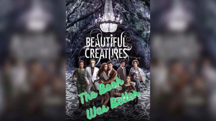 the-book-was-better-podcast-beautiful-creatures