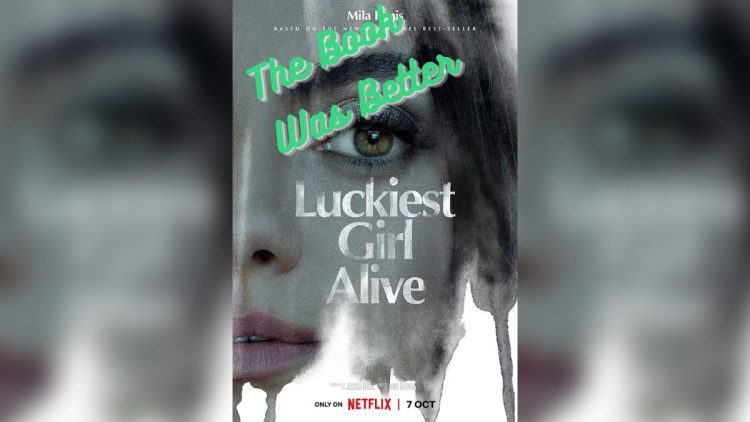 the-book-was-better-podcast-luckiest-girl-alive