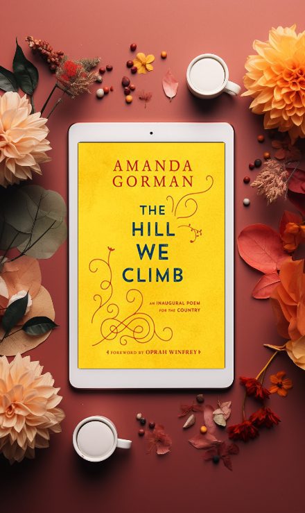 Amanda Gorman The Hill We Climb