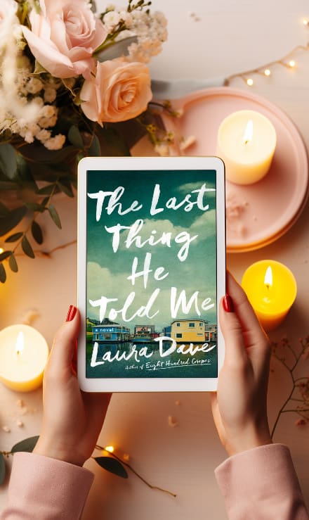 The Last Thing He Told Me by Laura Dave book