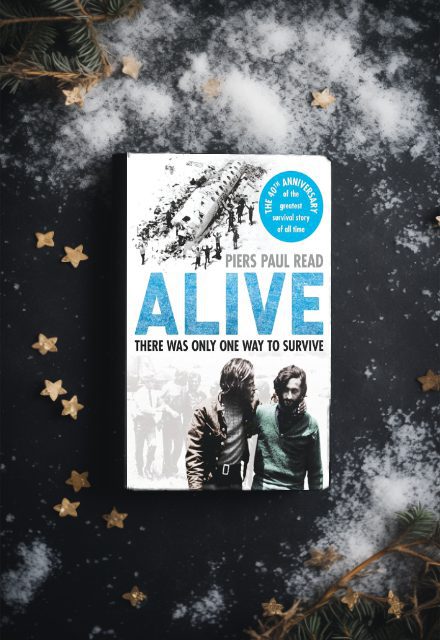 Alive The Story Of The Andes Survivors by Piers Paul Read
