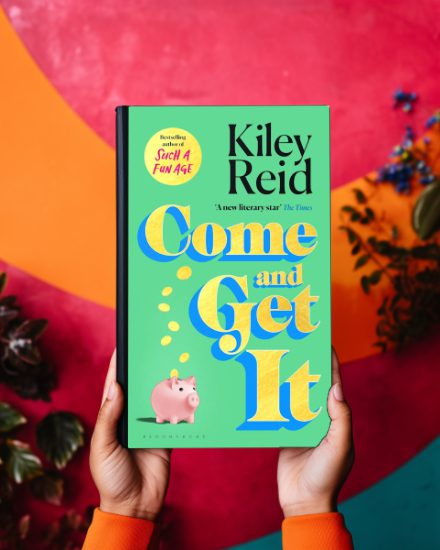 Come and Get It by Kiley Reid book