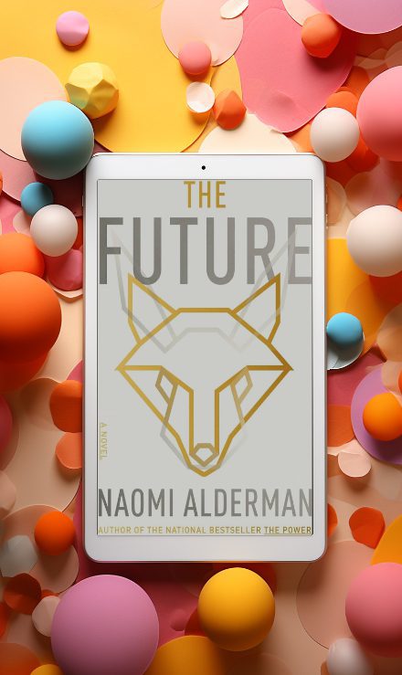 The Future by Naomi Alderman book