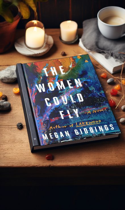 The Women Could Fly by Megan Giddings book