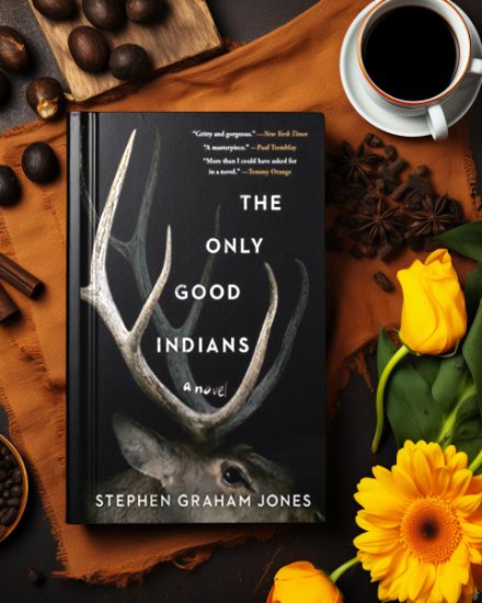 The Only Good Indians by Stephen Graham Jones book