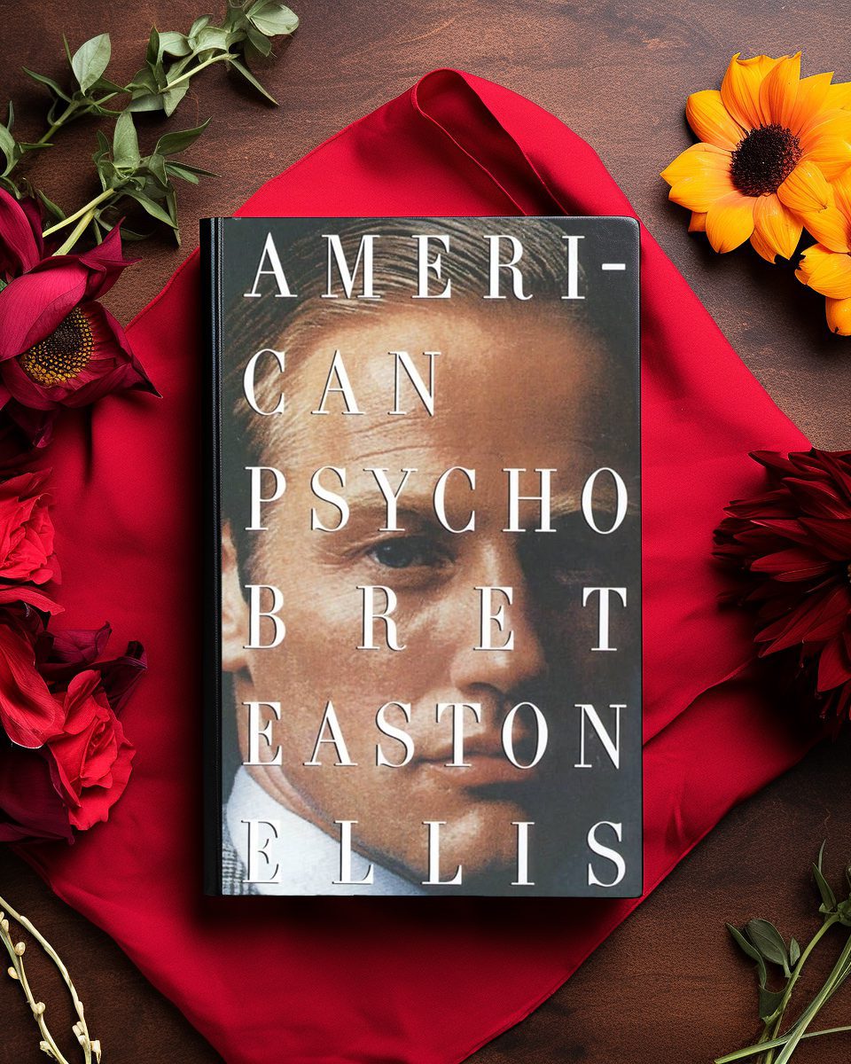 American Psycho by Bret Easton Ellis