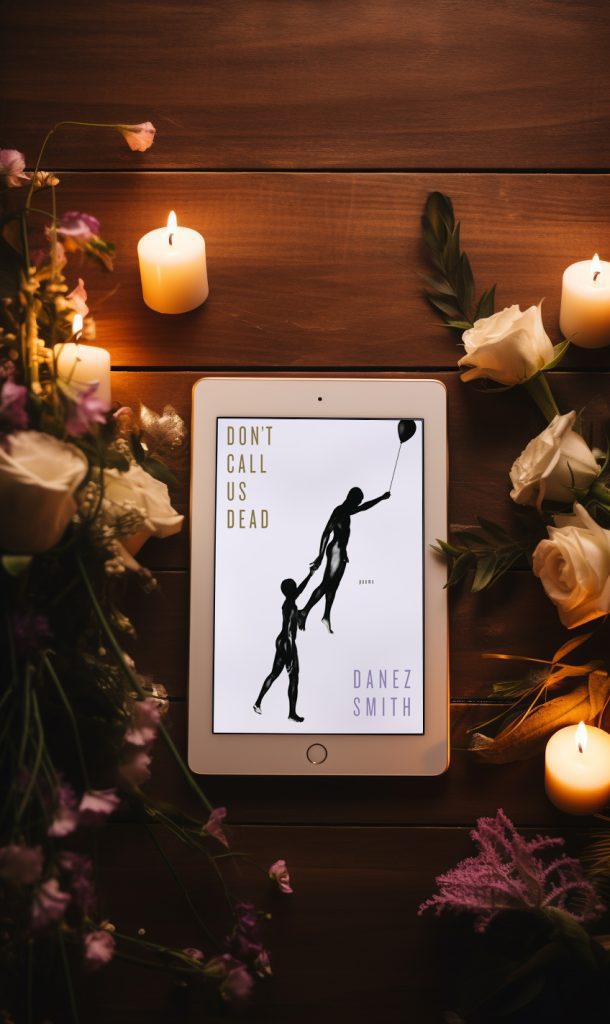 Danez Smith Dont Call Us Dead