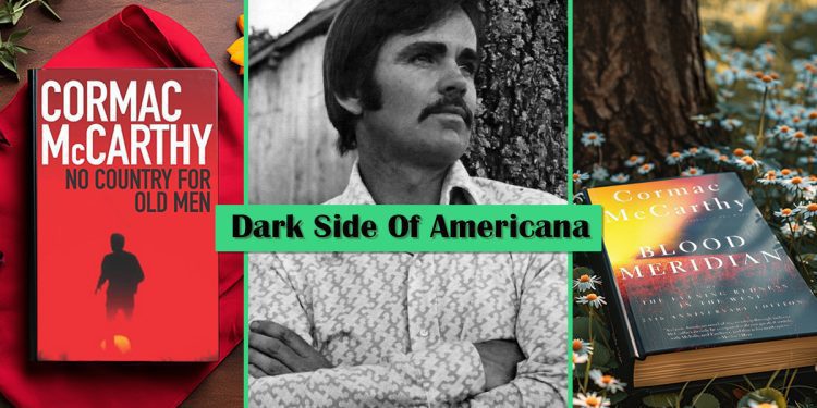 cormac mccarthy the dark side of americana feature