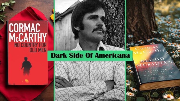 cormac mccarthy the dark side of americana feature