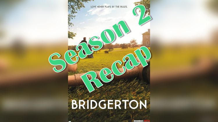 bridgerton season 2 recap podcast episode feature