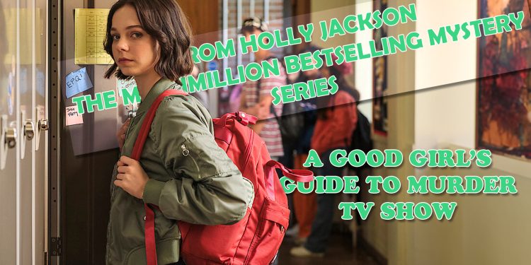 a good girls guide to murder tv show feature