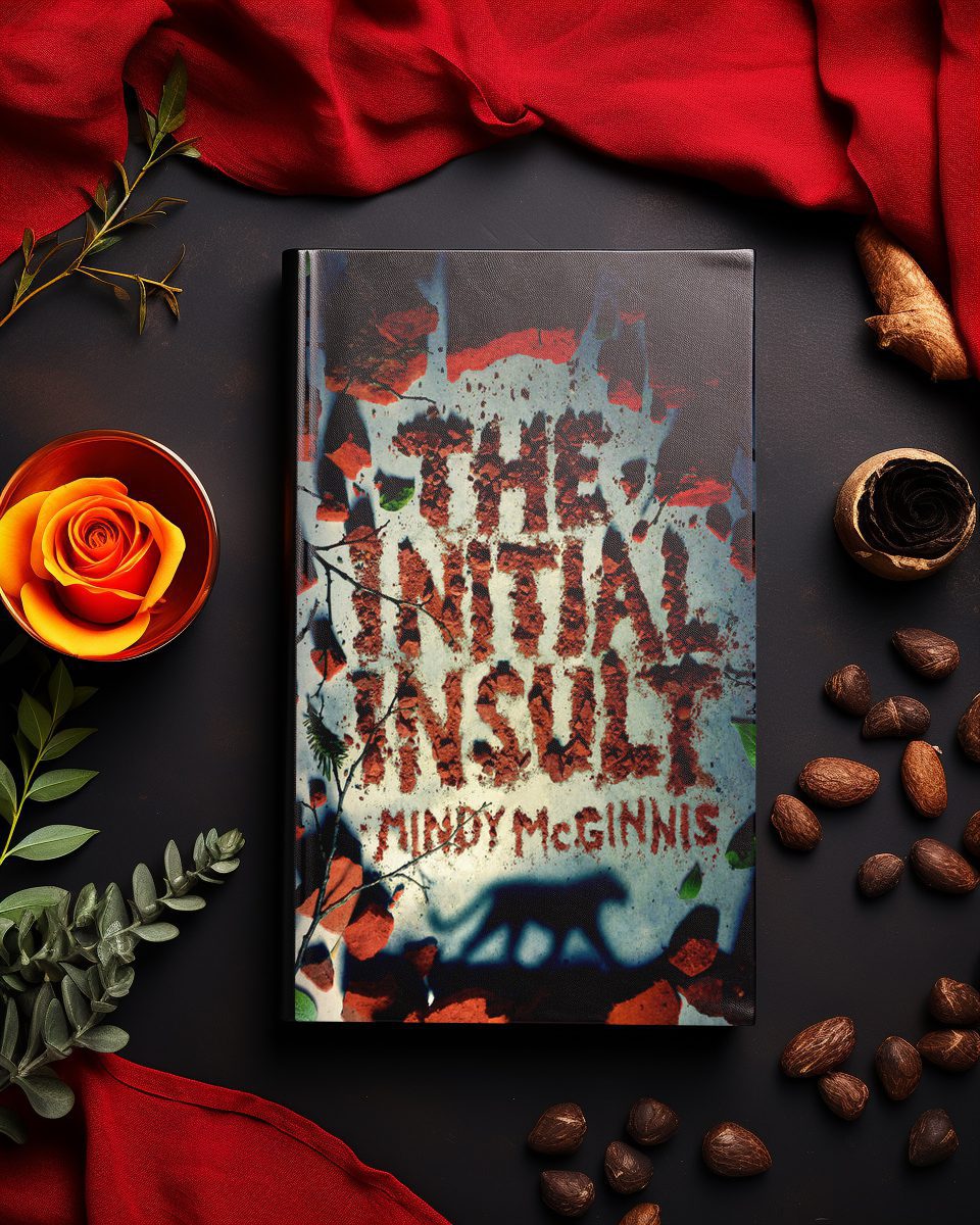 The Initial Insult by Mindy McGinnis