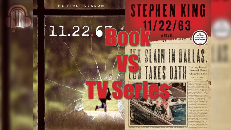 11-22-63 book vs miniseries feature