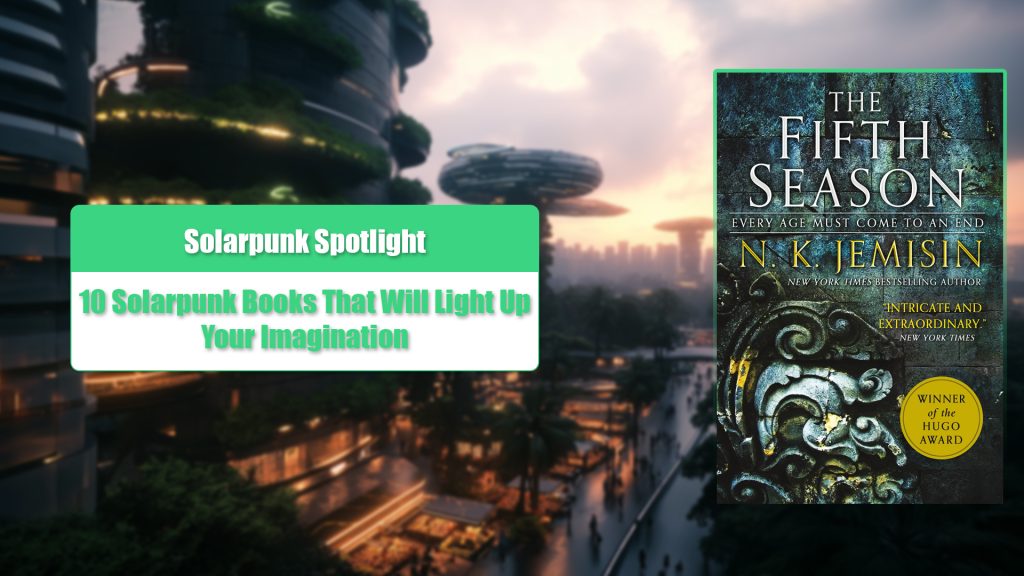 Solar Punk Library Solarpunk Reads: 10 Captivating Solarpunk Books You Can’t Miss