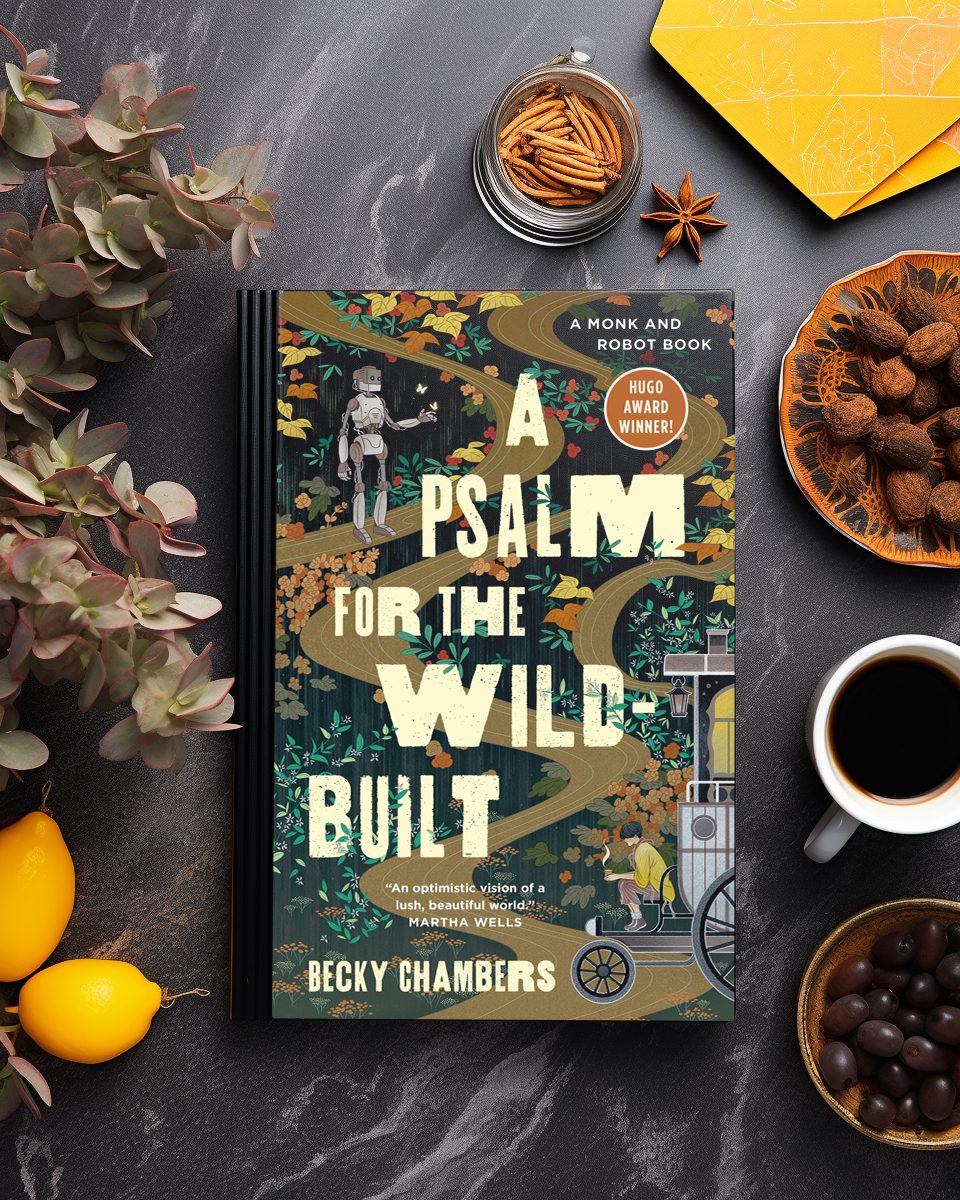 A Psalm for the Wild-Built by becky chambers