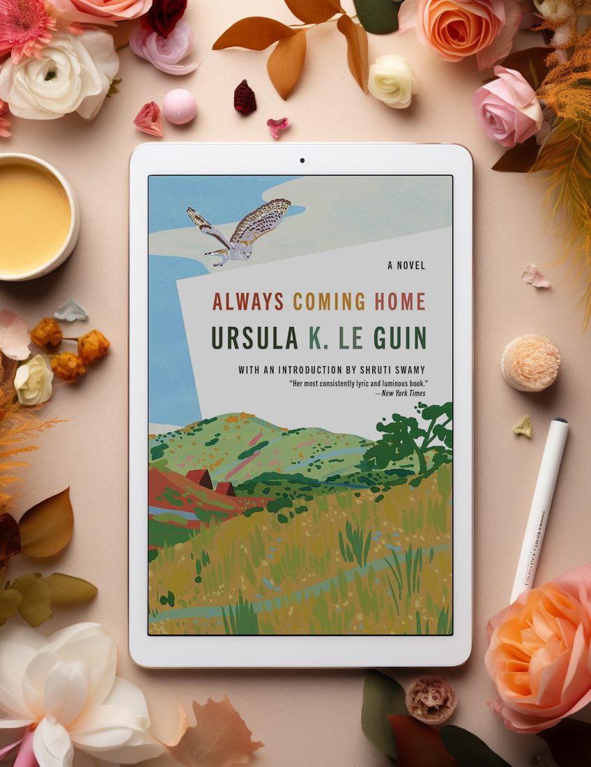 Always Coming Home by Ursula K. Le Guin