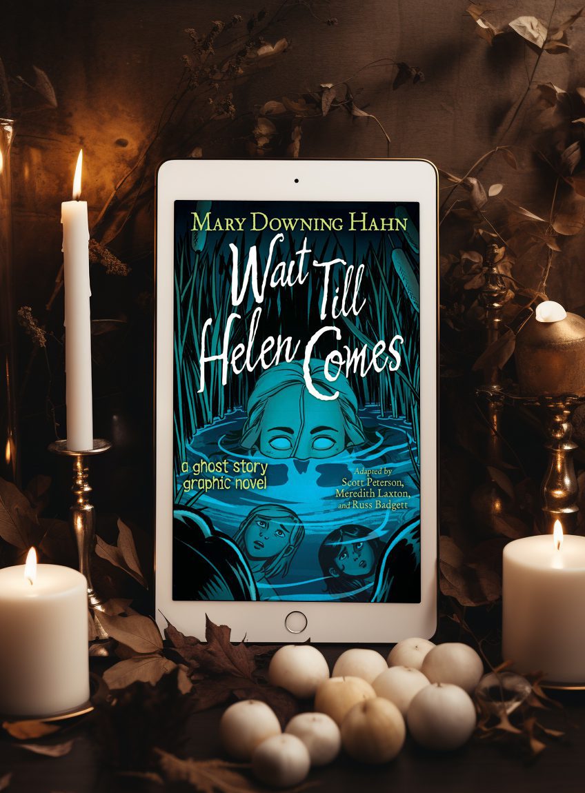 Wait Till Helen Comes by Mary Downing Hahn