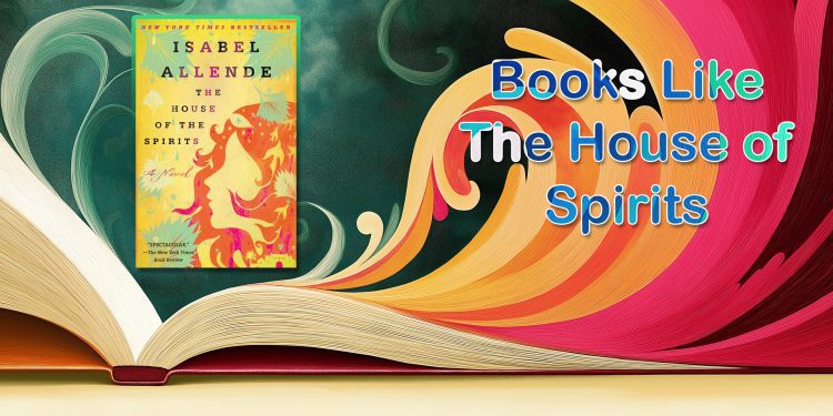 books like the house of spirits feature