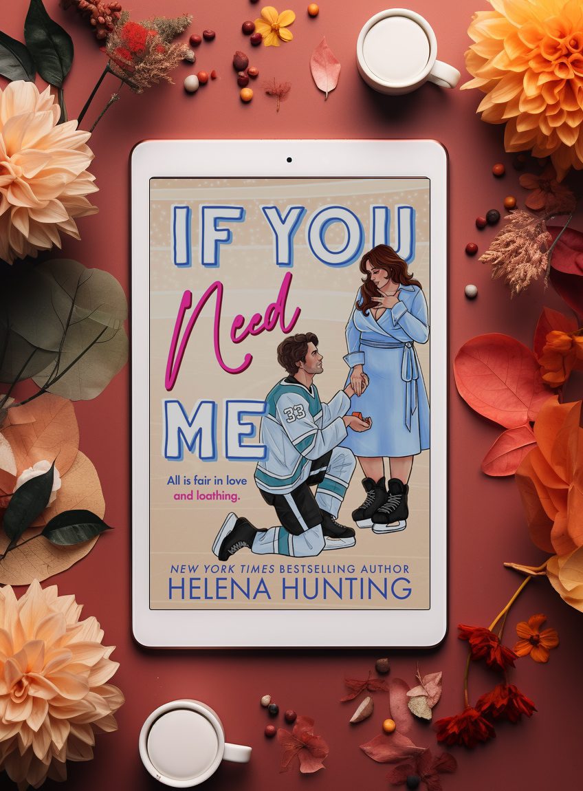 if you need me by helena hunting