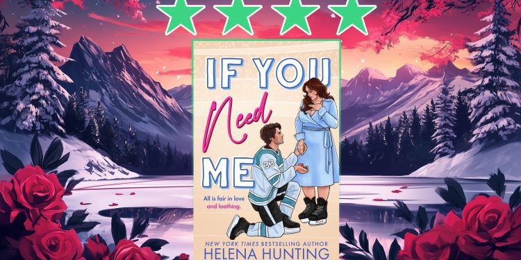 Love On Ice: Review Of If You Need Me By Helena Hunting
