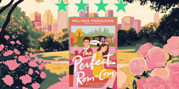 the perfect rom-com by melissa ferguson feature