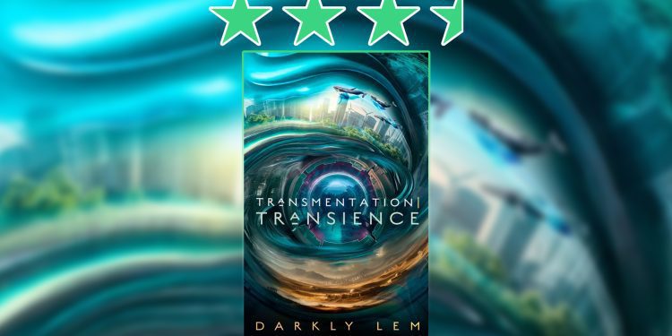 Transmentation Transience by darkly lem review