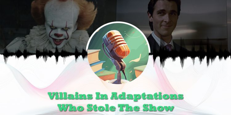 Villains in Book Adaptations Who Stole the Show feature