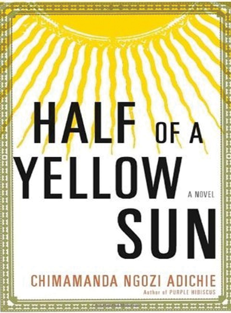 Half of a Yellow Sun by Chimamanda Ngozi Adichie