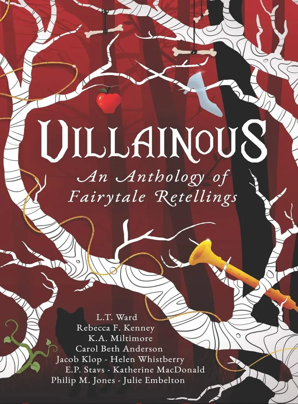 Villainous An Anthology of Fairytale Retellings by L.T. Ward and others