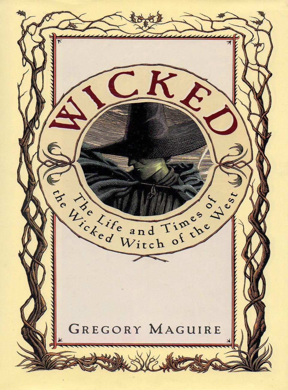 Wicked The Life and Times of the Wicked Witch of the West by Gregory Maguire