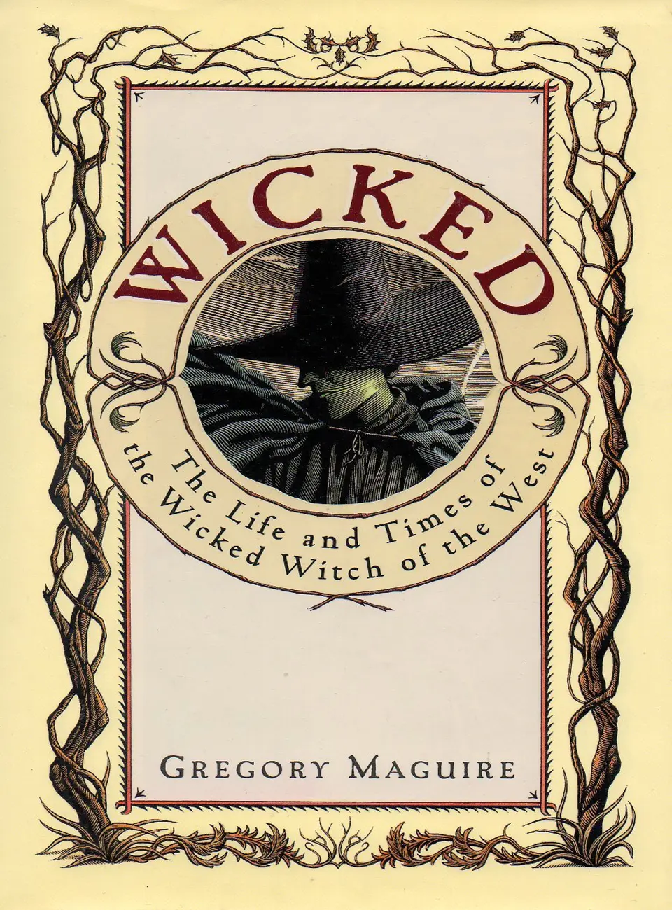Wicked The Life and Times of the Wicked Witch of the West by Gregory Maguire