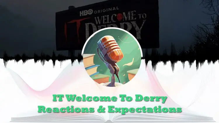 IT welcome to derry reactions and expectations