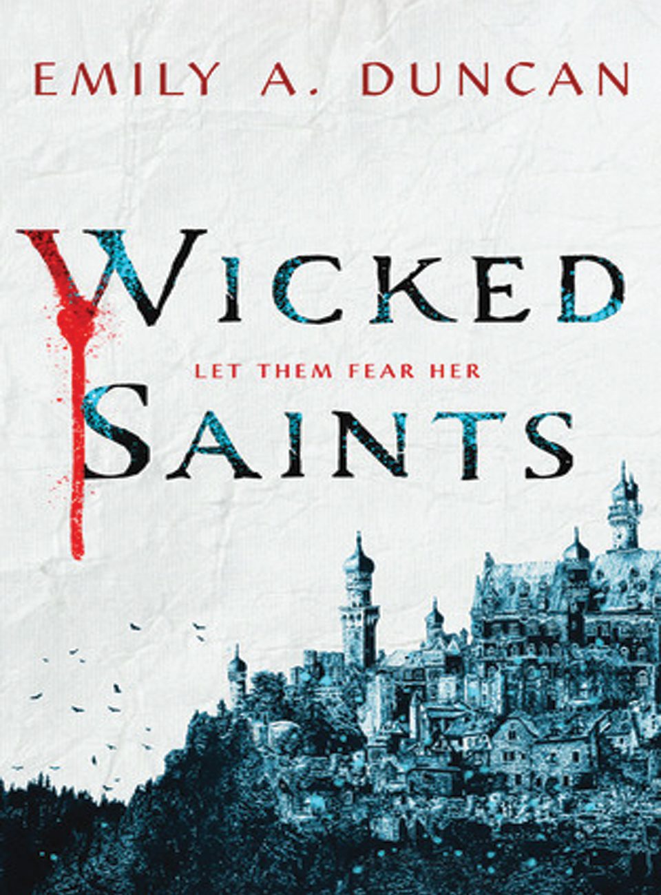 Wicked Saints by Emily A Duncan