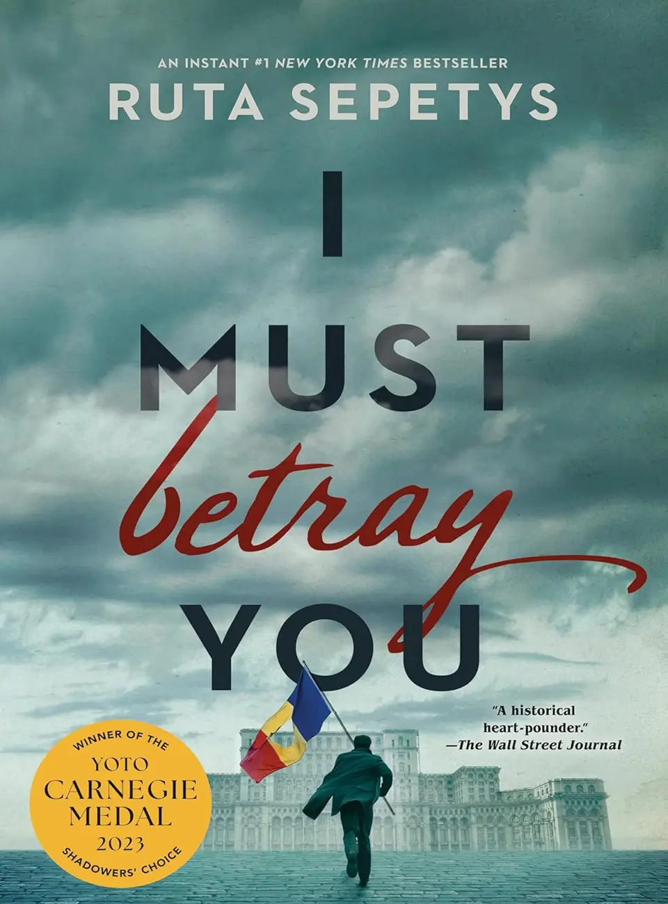 I Must Betray You by Ruta Sepetys