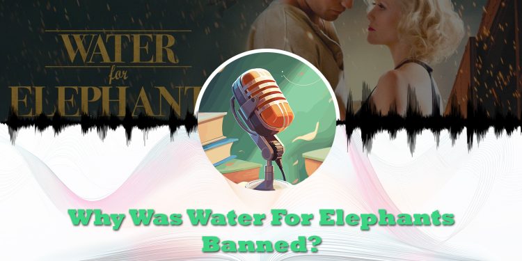 water for elephants banned feature