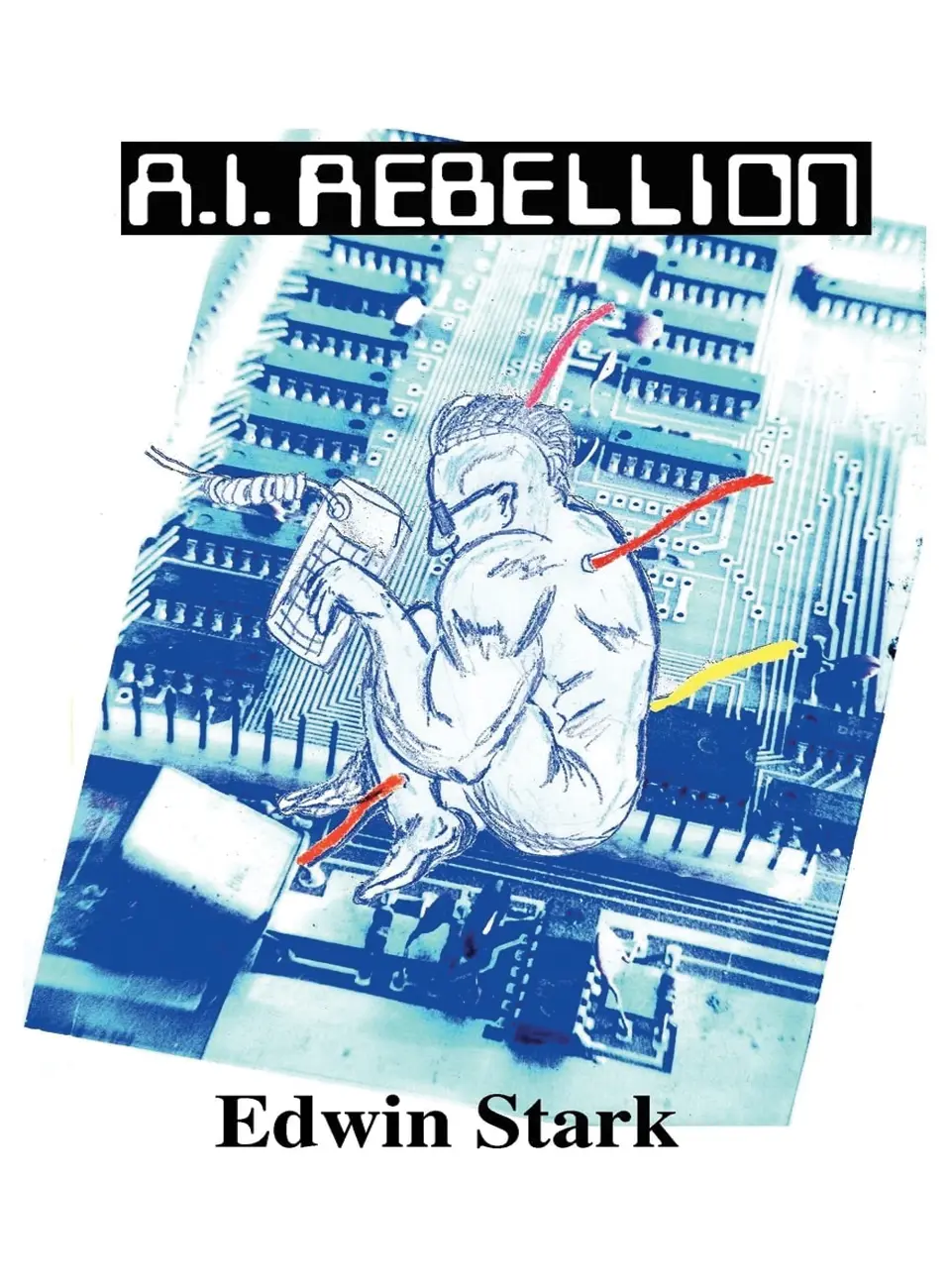 AI Rebellion by edwin stark
