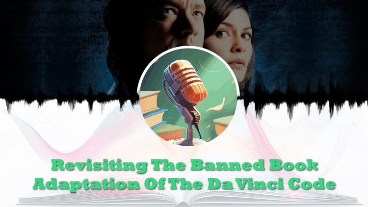 The Da Vinci Code adaptation revisited feature