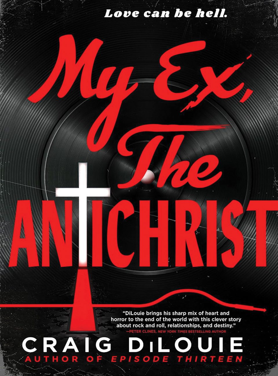 My Ex the Antichrist by Craig DiLouie