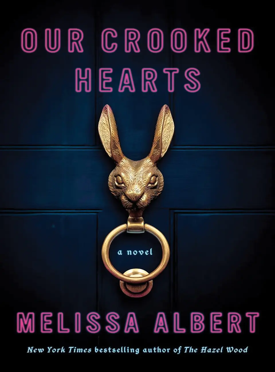 Our Crooked Hearts by Melissa Albert