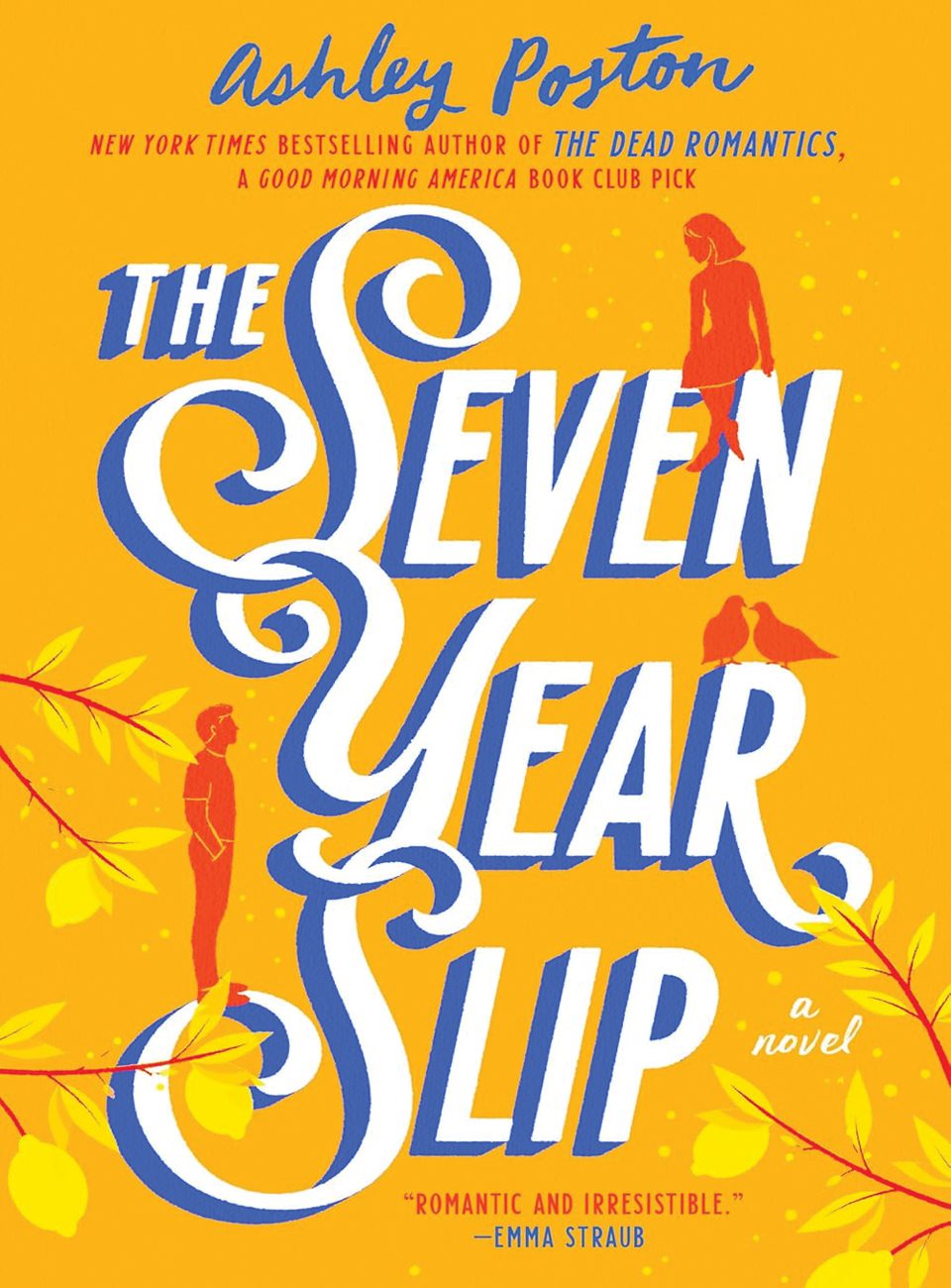 The Seven Year Slip by Ashley Poston