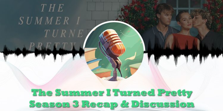 summer i turned pretty season 3 recap feature