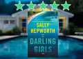 Darling Girls by Sally Hepworth review feature