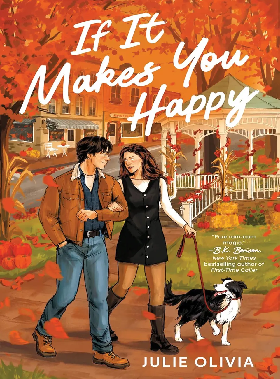 If It Makes You Happy by Julie Olivia