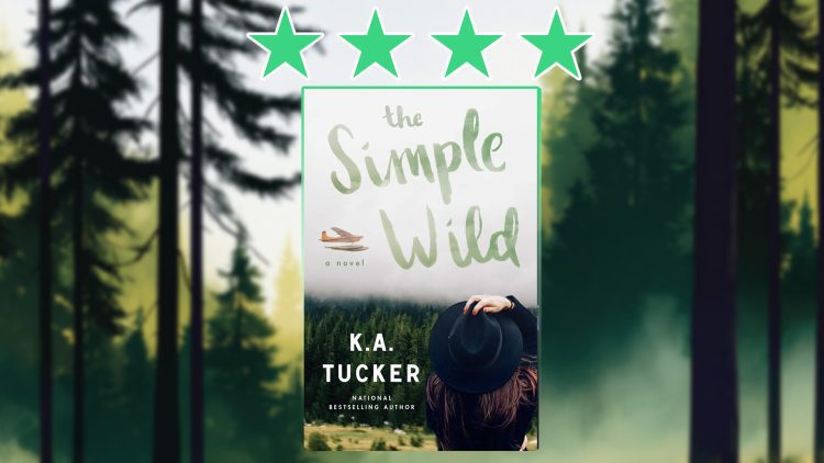 The Simple Wild K.A. Tucker review feature