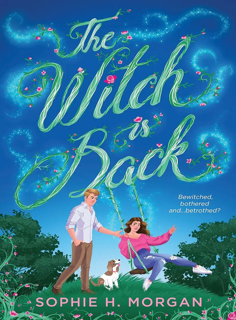 The Witch Is Back by Sophie H Morgan