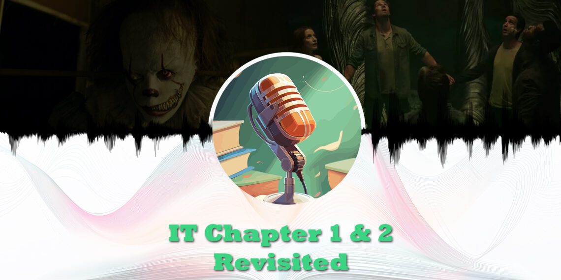 IT Movie Chapter 1 and 2 revisited feature