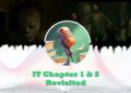 IT Movie Chapter 1 and 2 revisited feature